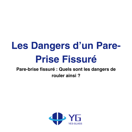 Pare-brise fissuré : Quels sont les dangers de rouler ainsi ?